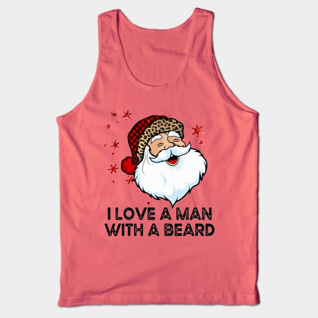Funny Retro Santa Claus, I Love A Man With A Beard Tank Top by SilverLake